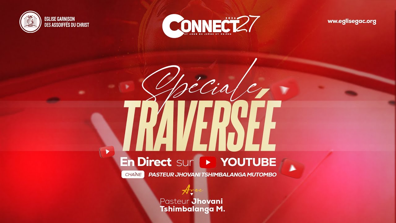 SPECIAL TRAVERSE CONNECT 27 | PASTEUR JHOVANI TM | #centrechretiendereveil  #prièrepuissante