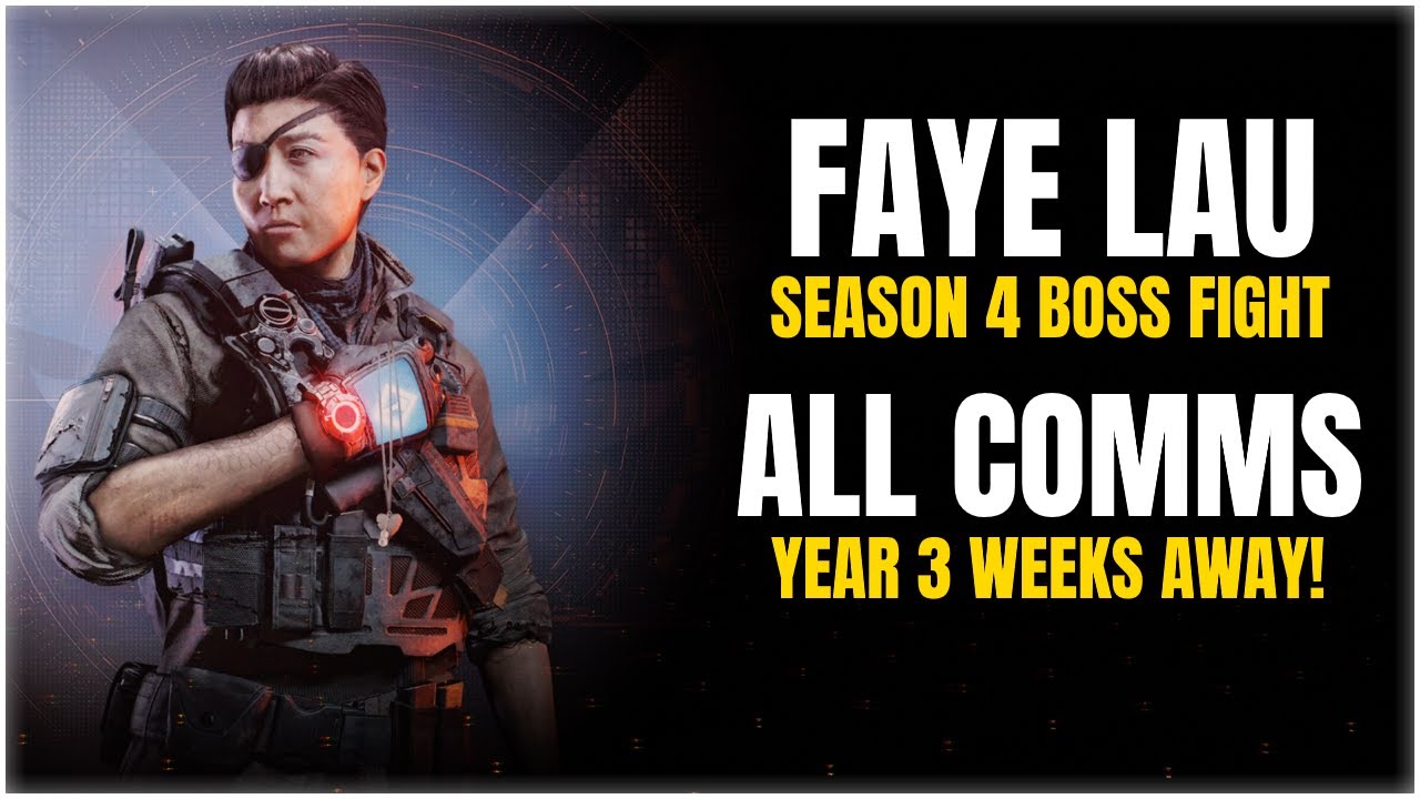 The Division 2 | Faye Lau Boss Fight - All Comms + Year 3 Thoughts