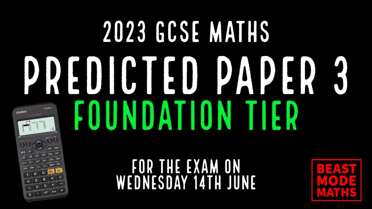 GCSE Maths 2023 Predicted/Practice Paper 3 (Calculator) - Foundation
