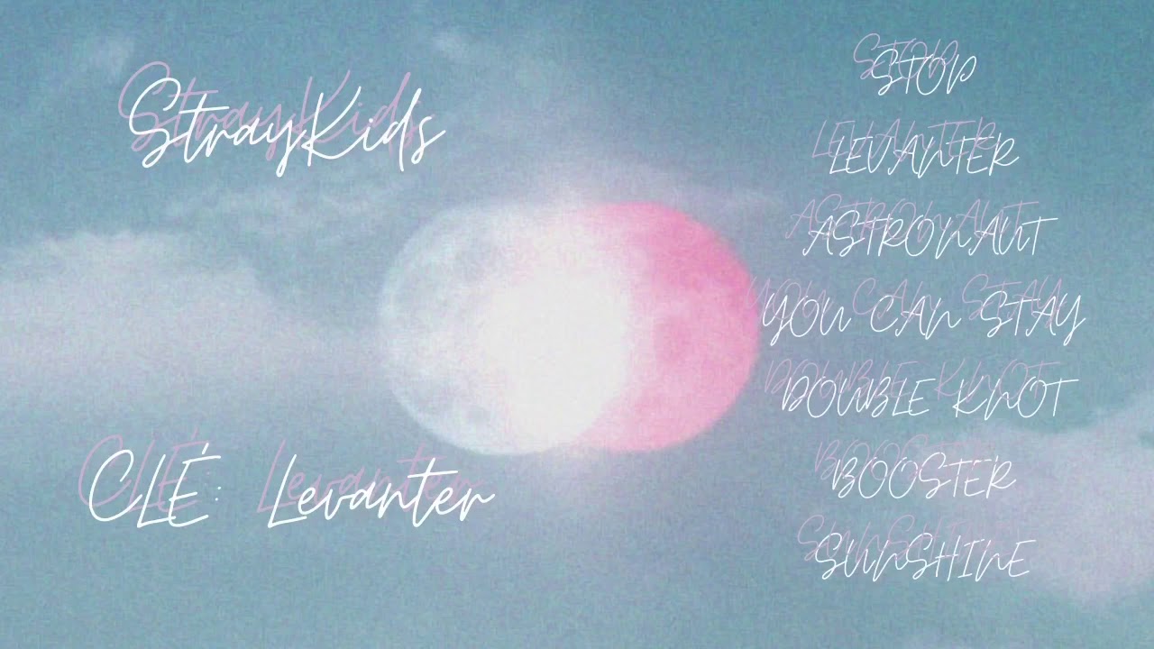 𝐒𝐭𝐫𝐚𝐲 𝐊𝐢𝐝𝐬 𝐂𝐋𝐄: 𝐋𝐞𝐯𝐚𝐧𝐭𝐞𝐫 𝐀𝐥𝐛𝐮𝐦