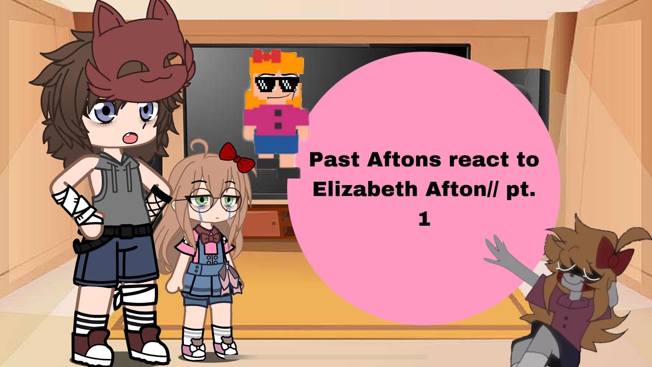 Past Aftons react to Elizabeth Afton!// pt.1 // FNaF //