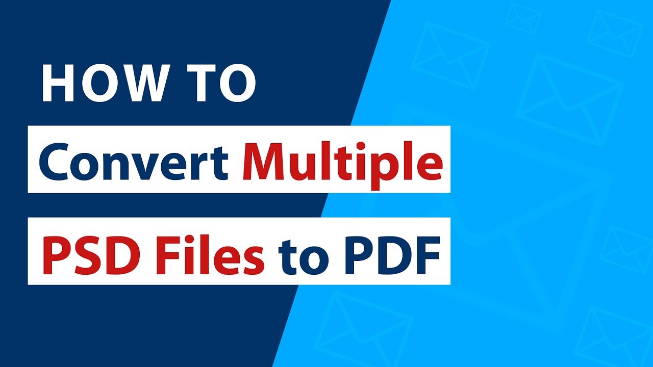 How to Convert Multiple PSD Files to PDF Adobe Documents ?