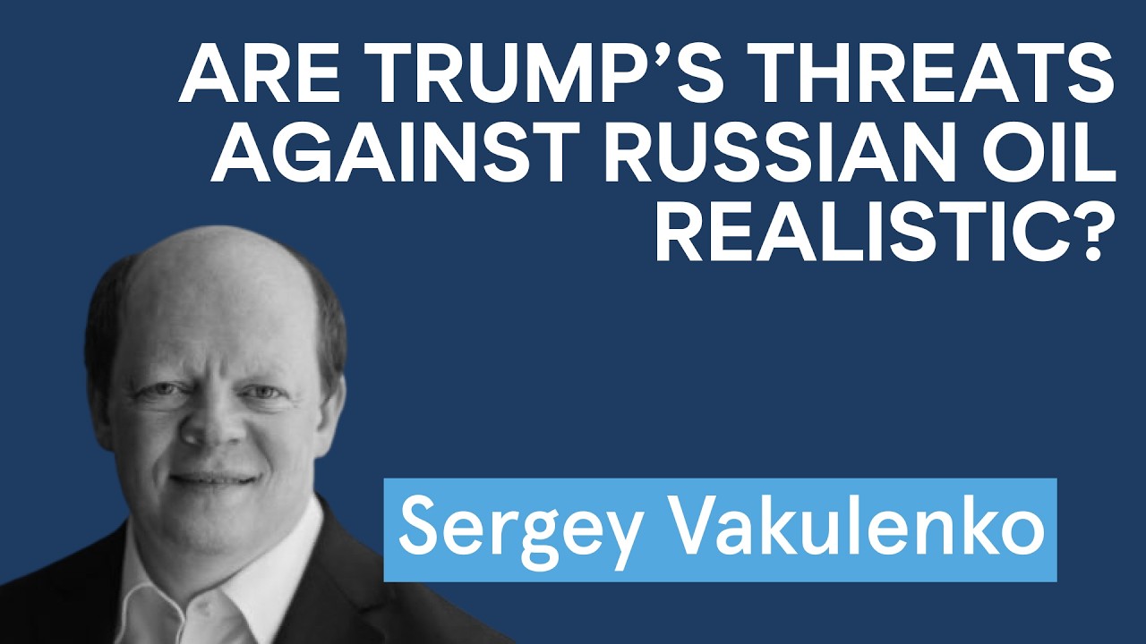 Are Trump’s Threats Against Russian Oil Realistic & Can the Kremlin Save Gazprom? | Sergey Vakulenko