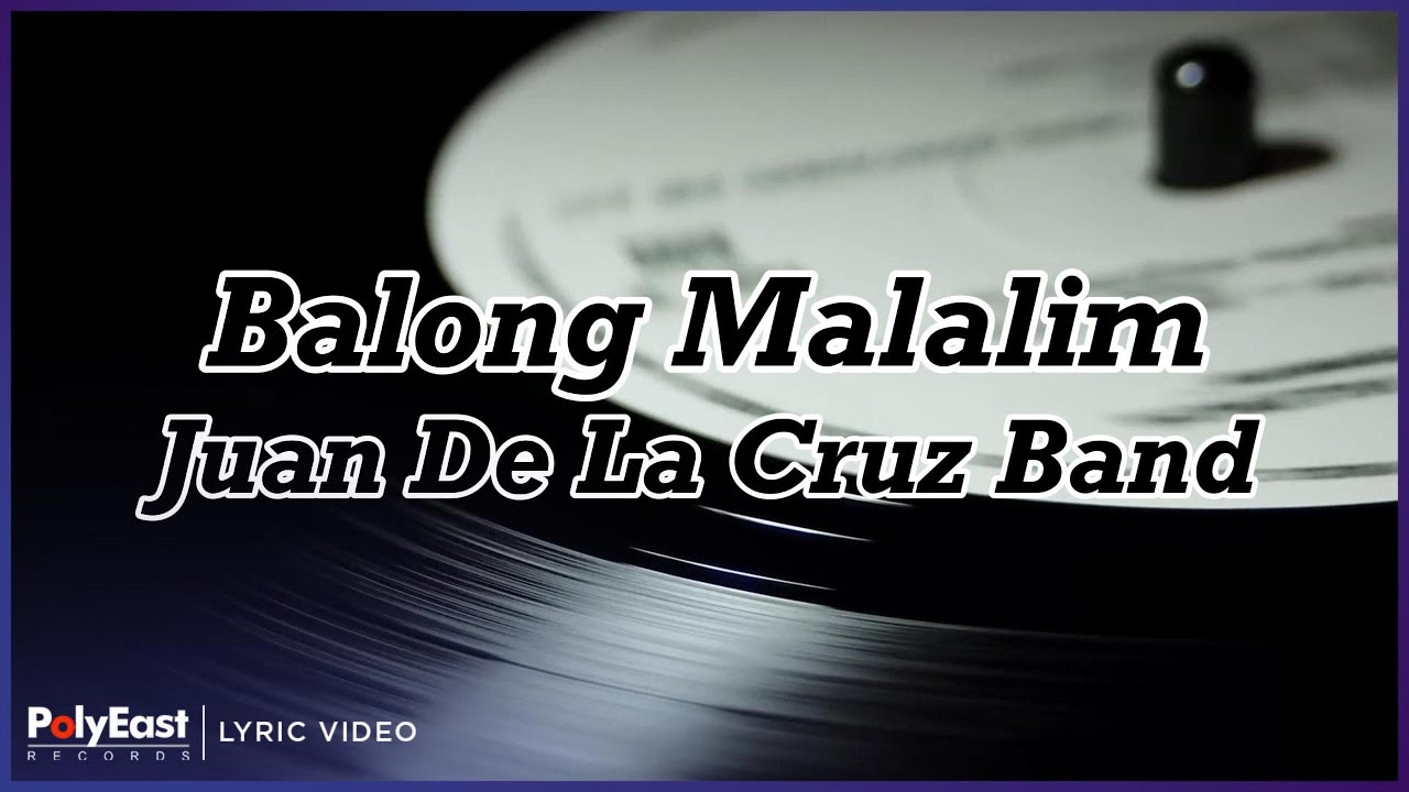 Juan de la Cruz Band - Balong Malalim (Lyric Video)