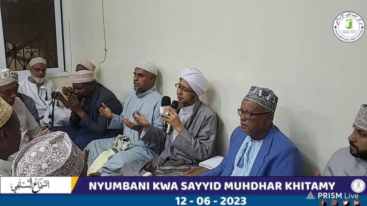 SAMAI SALAFY NYUMBANI KWA SAYYID MUHDHAR KHITAMY || IKIONGOZWA NA MARKAZ SWALIHINA KISAUN 12/06/2023