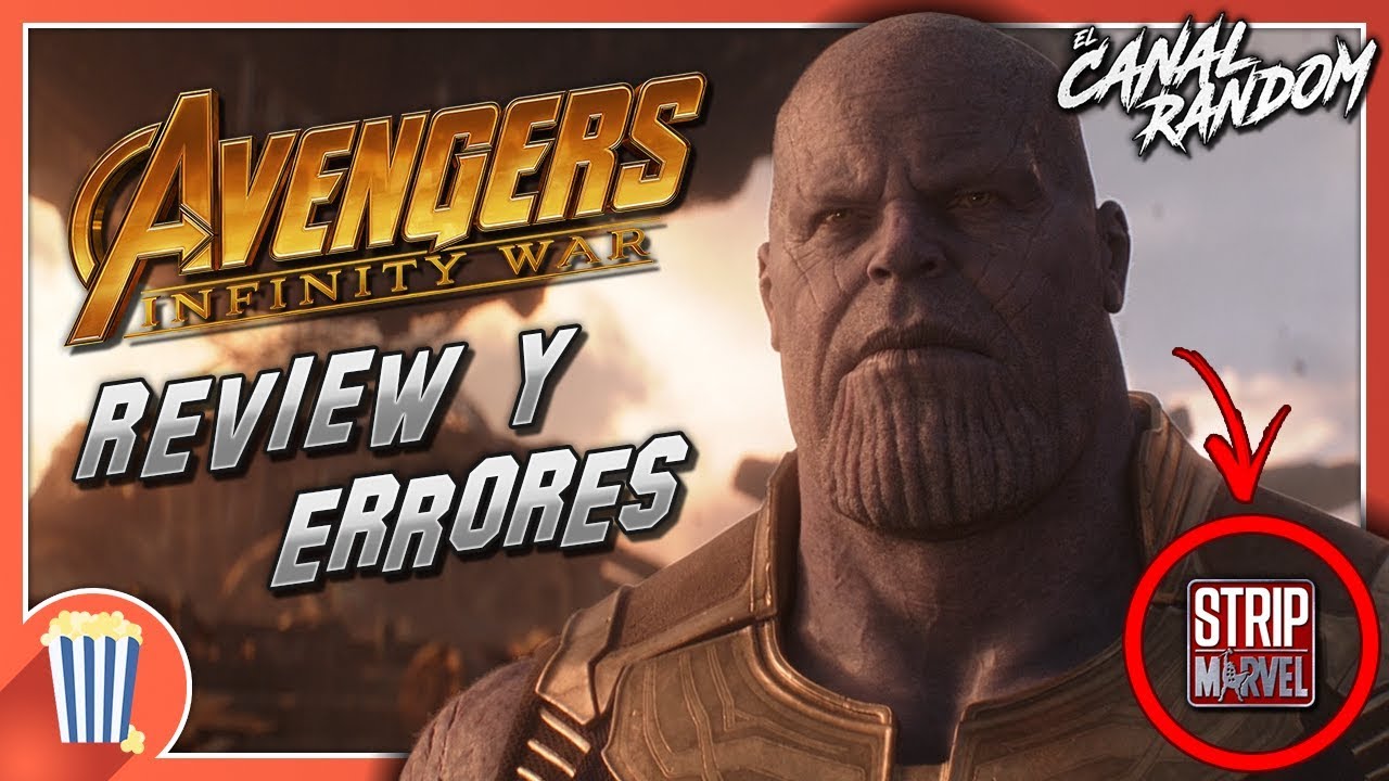 ERRORES de pel&iacute;culas AVENGERS INFINITY WAR Cr&iacute;tica y Resumen GUERRA del INFINITO (UCM) MARVEL