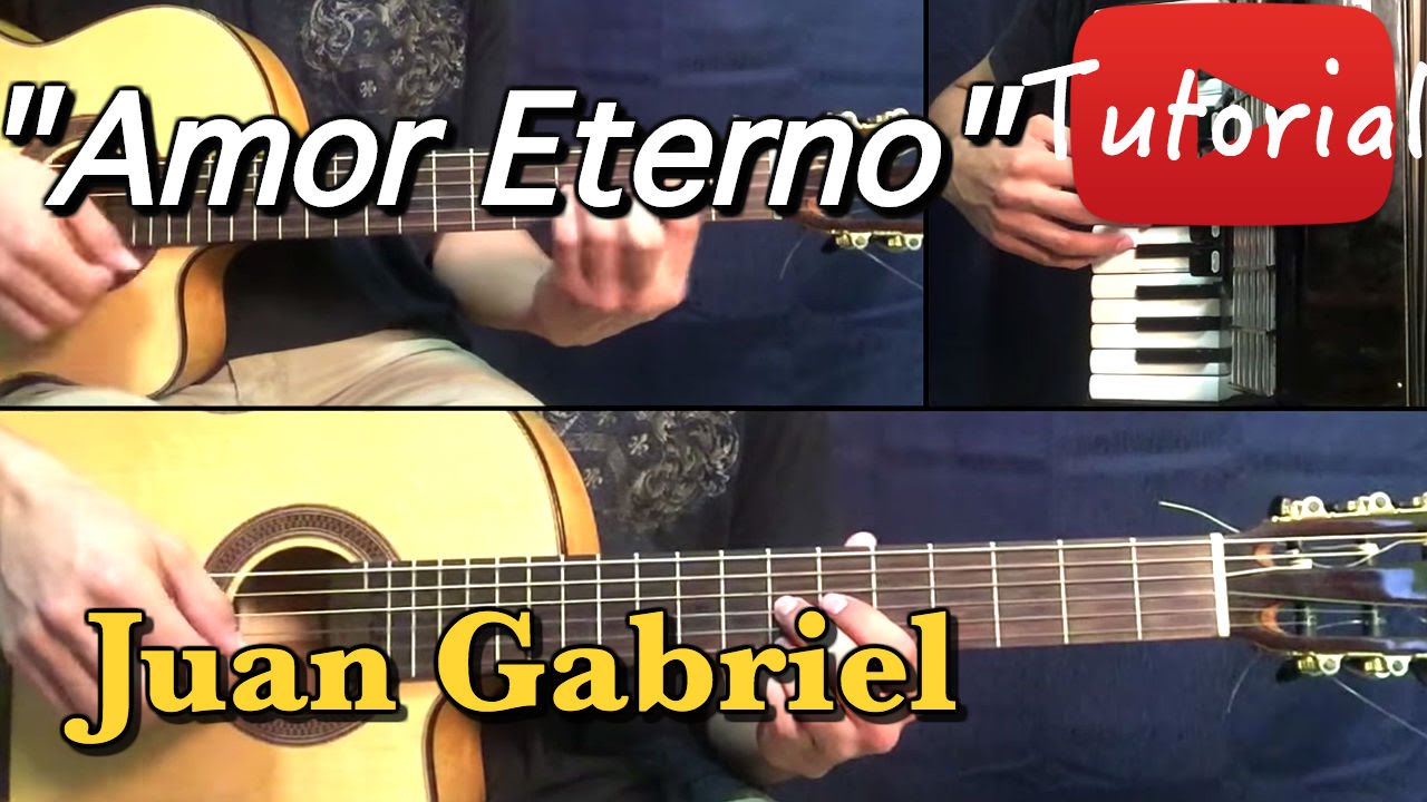 Amor Eterno - Juan Gabriel Tutorial/Cover Guitarra