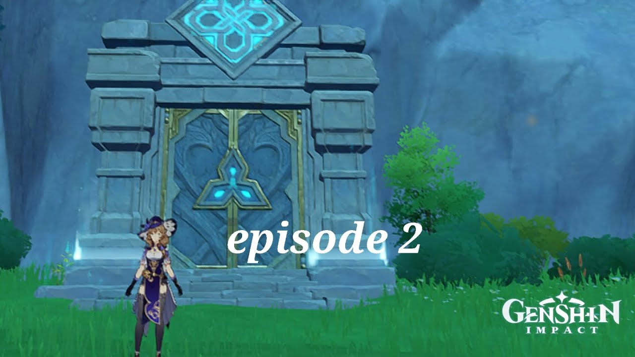 GENSHIN IMPACT. Episode2