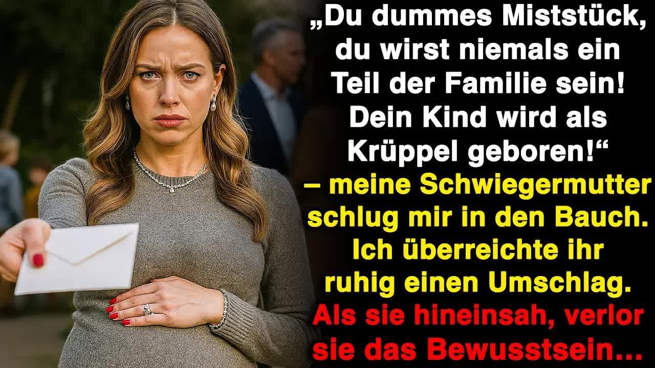 Sie schlug mir in den Bauch „Das Kind wird ein Krüppel!“ – Also gab ich gab ihr den Umschlag