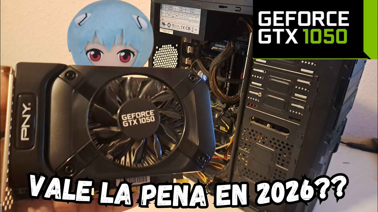 Jugando con una GTX 1050 2GB, ¿VALE LA PENA EN 2026?