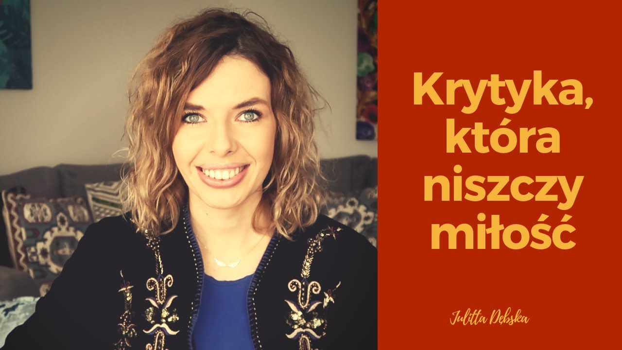 Krytyka, która niszczy miłość