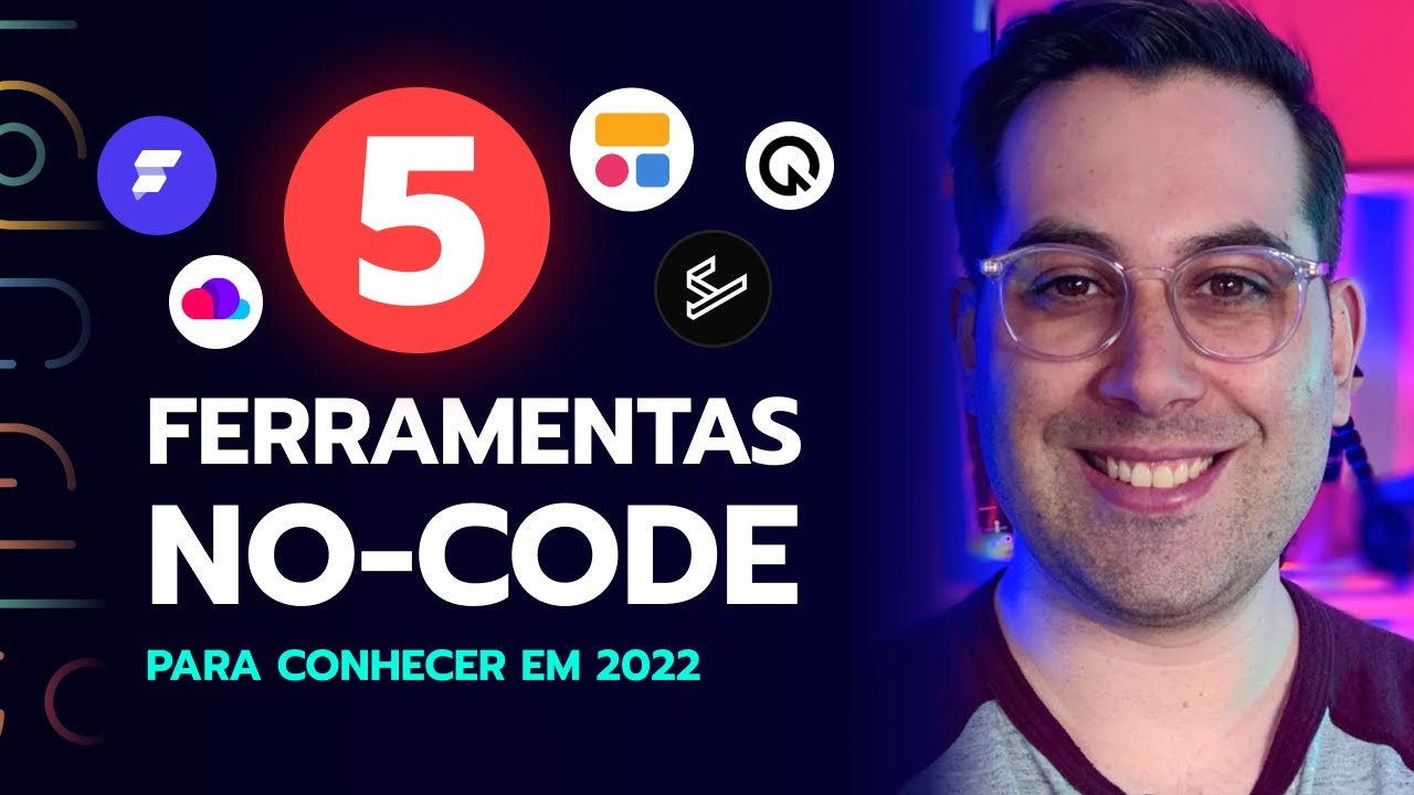 5 FERRAMENTAS NO-CODE PARA VOC&Ecirc; CONHECER