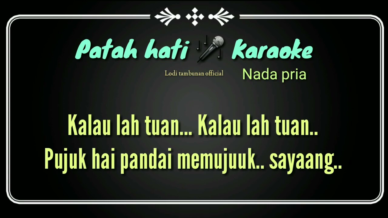 Karaoke Patah Hati @Lodi tambunan official