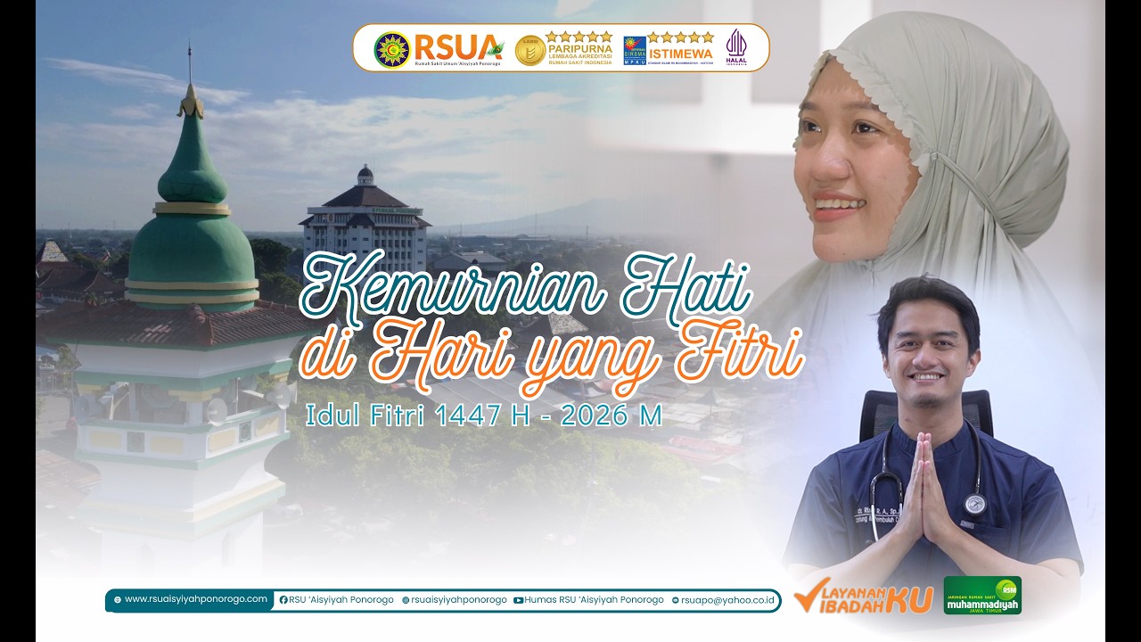 IDUL FITRI 1447 H - KEMURNIAN HATI DIBULAN YANG FITRI #rsuapo #idulfitri1447h #idulfitri