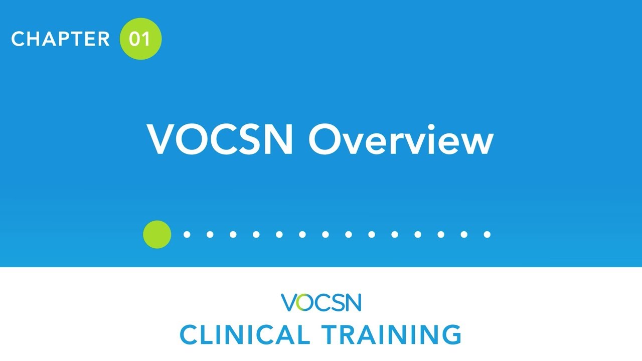 VOCSN Clinical Training - Chapter 1, VOCSN Overview