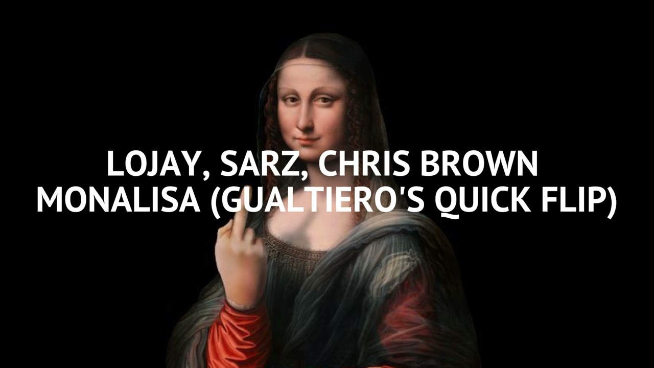 [AFROLATIN] LOJAY, SARZ, CHRIS BROWN - MONALISA (GUALTIERO'S QUICK FLIP)