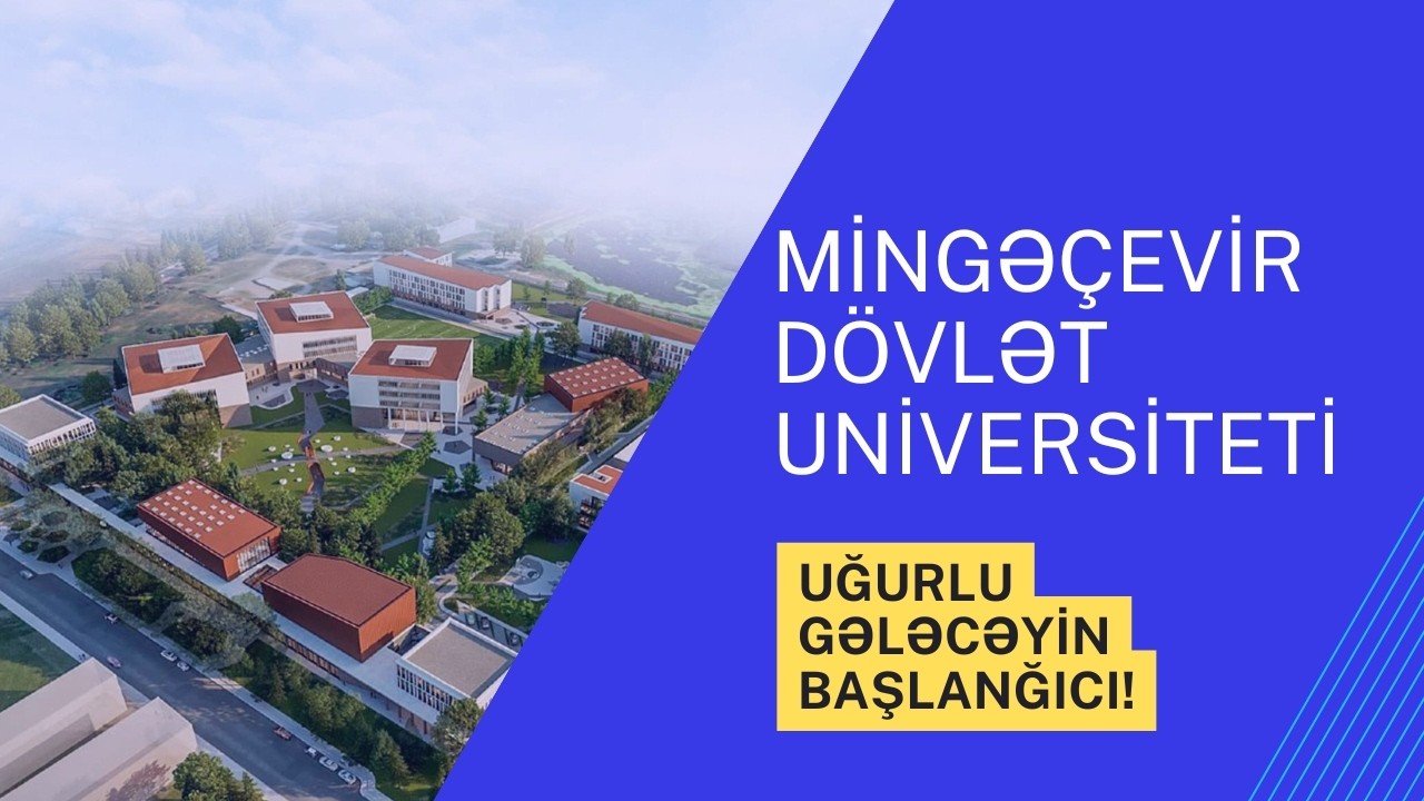 Mingəçevir Dövlət Universitetinin tanıtım videosu | 2025-2026