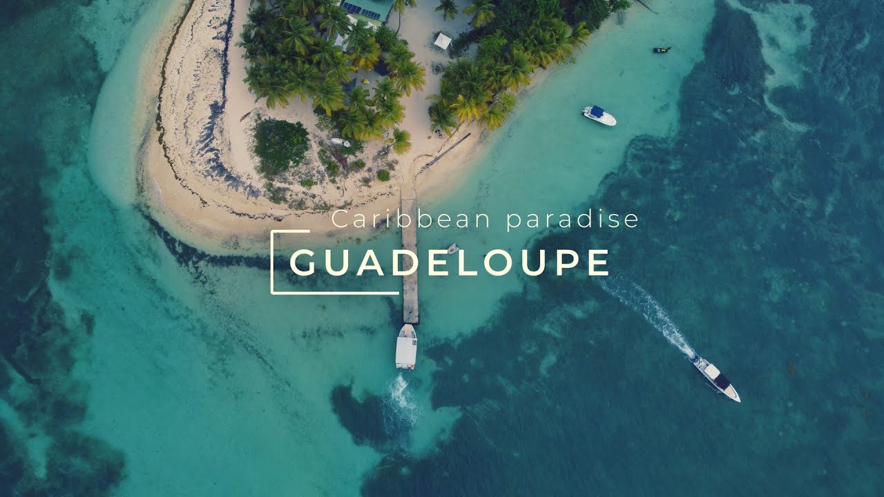 Guadeloupe - Caribbean | Gwadelupa - Karaiby | 4k