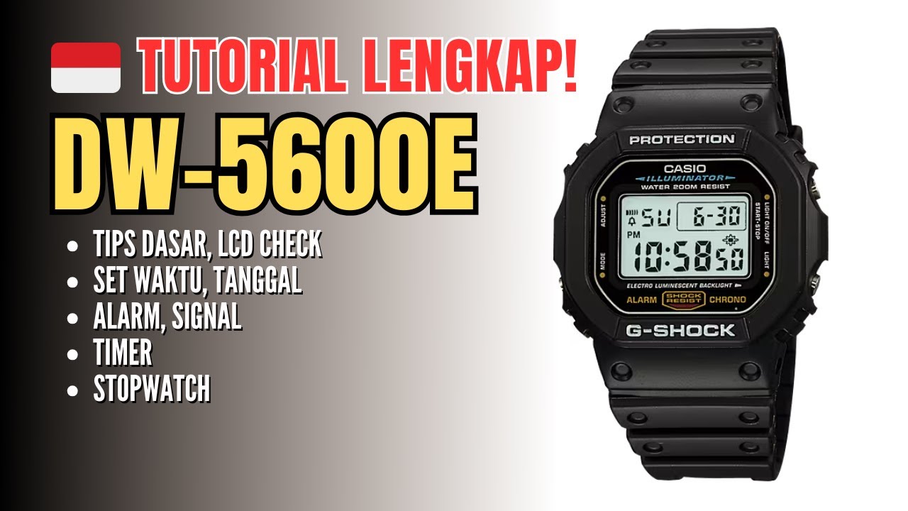 Cara Setting dan Pengoperasian Jam G-Shock DW-5600 / DW5600E Mod 3229 Tutorial Lengkap B. Indonesia
