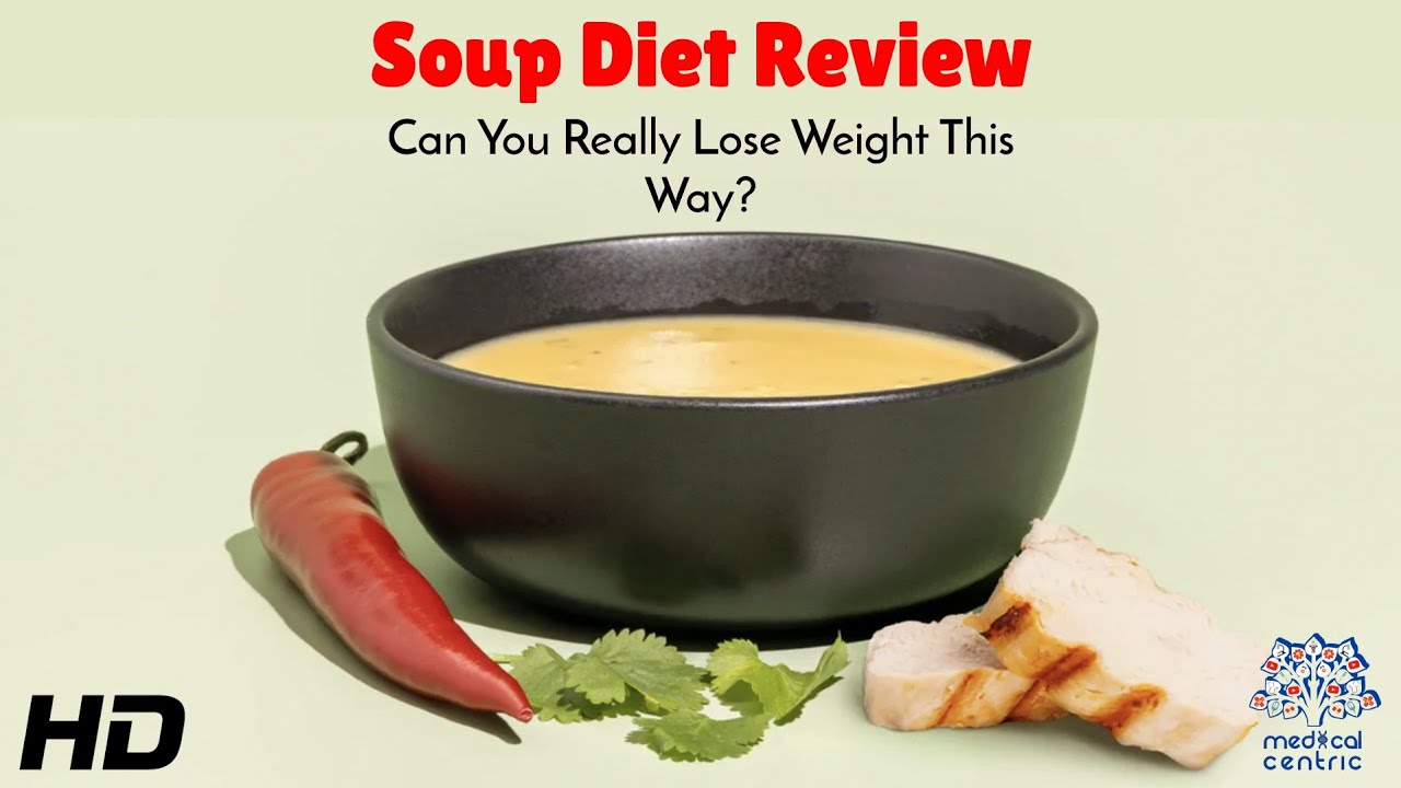 Soup Diet Review: Can You Really Lose Weight on Just Soup?