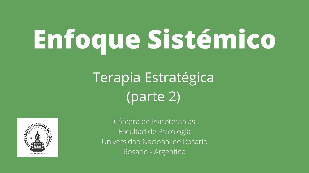 Enfoque Sistémico - Terapia Estratégica (parte 2)
