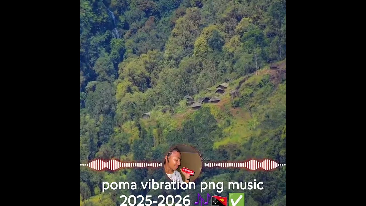 Poma vibration png music 2025-2026 🎶🇵🇬🇵🇬🇵🇬✅️#pngmusic2025 