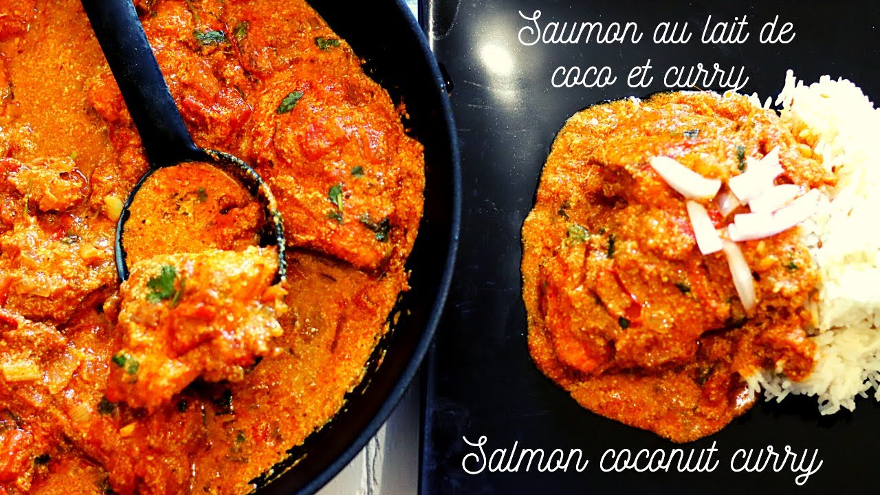 Saumon au lait de coco et au curry | Salmon coconut curry | Chez Franco Indien