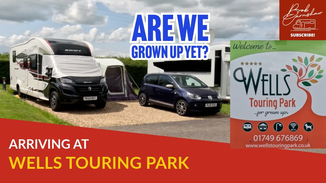 Arriving At Wells Touring Park, Adults Only Site, Service Pitch