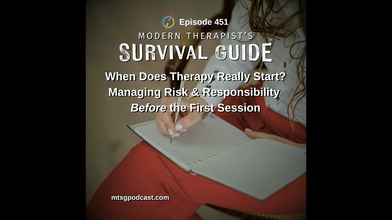 When Does Therapy Really Start? Managing Risk and Responsibility Before the First Session