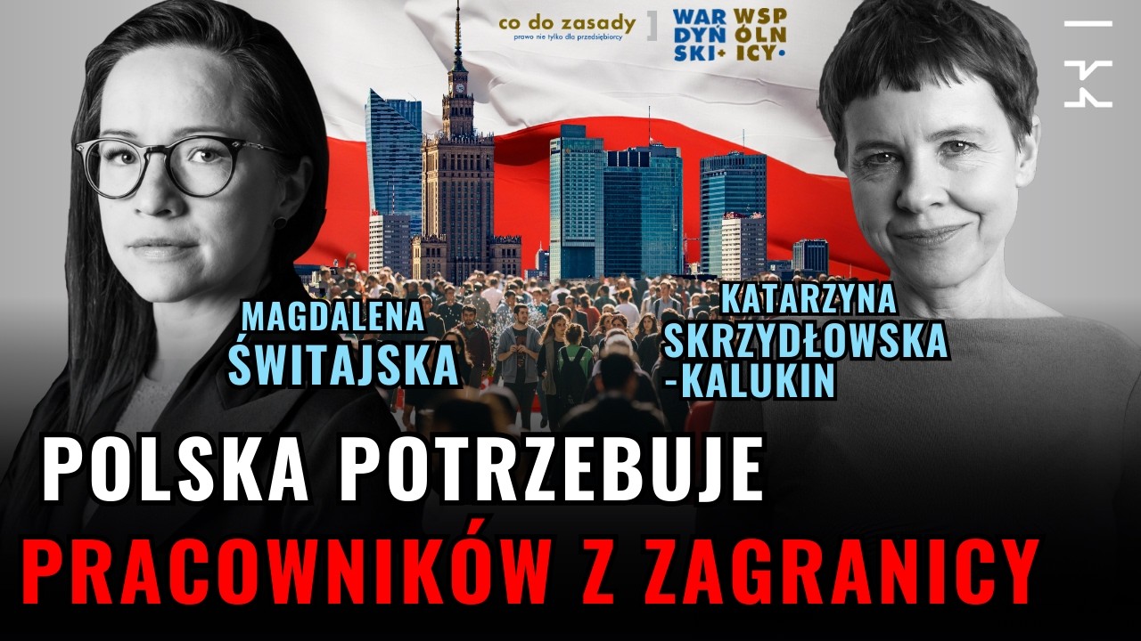 Imigranci w Polsce &ndash; dlaczego ich potrzebujemy? Procedury migracyjne w Polsce | Kultura Liberalna