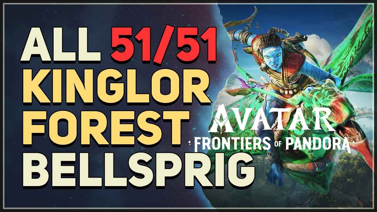 All 51 Kinglor Forest Bellsprig Locations Avatar Frontiers of Pandora