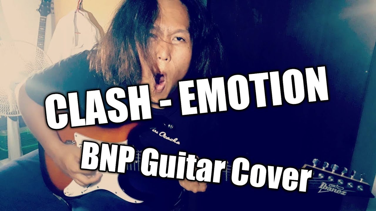 CLASH - EMOTION Guitar Cover By Bill