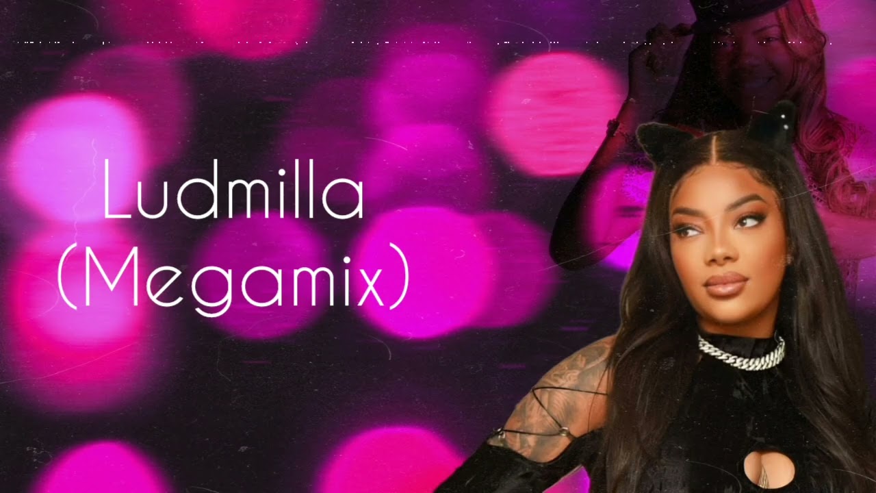 Ludmilla (Megamix)