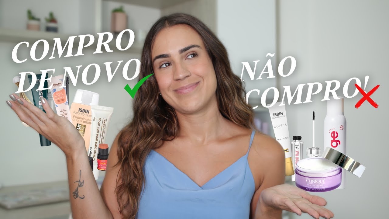 PRODUTOS DE BELEZA ACABADOS: o que vale a pena comprar de novo?