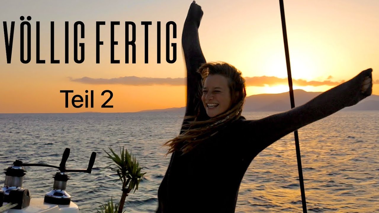 VÖLLIG fertig, aber GLÜCKLICH! 7 schlaflose Nächte auf See - Teil 2 | Ep. 13