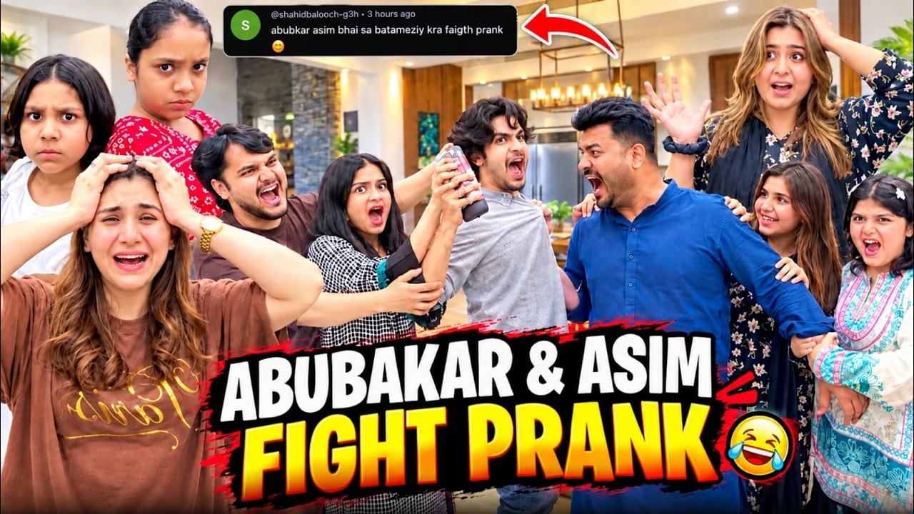 ABUBAKAR & ASIM FIGHT PRANK ON FAMILY // SAB SE HEAVY PRANK // SADAF RONAY LAG GAYEE