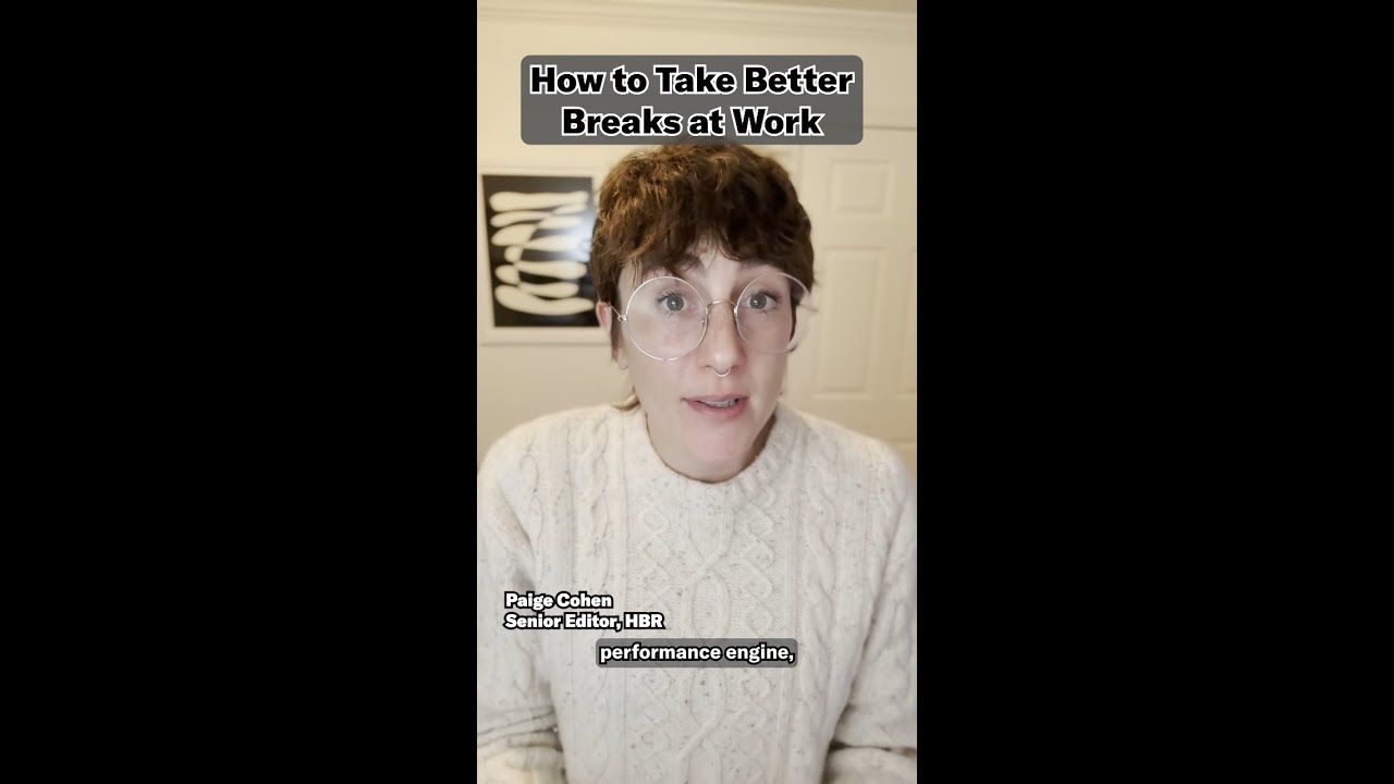 How to Take Better Breaks at Work