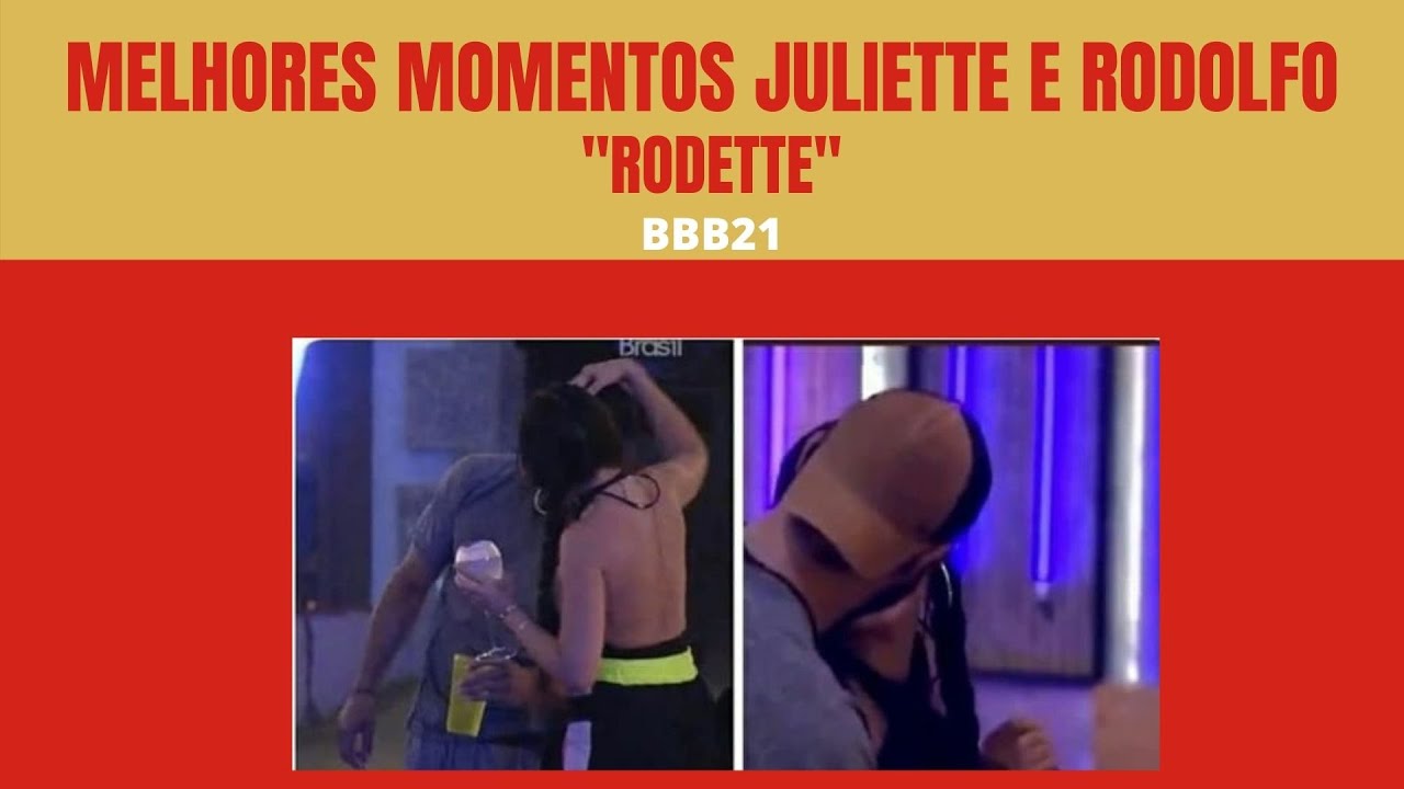 BBB21: MELHORES MOMENTOS DE JULIETTE E RODOLFO (I HATE U I LOVE U)