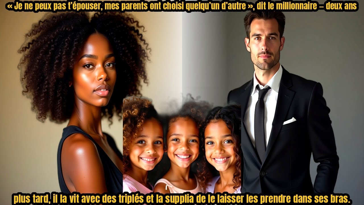 “Je ne peux pas t’épouser”, dit le PDG. Deux ans plus tard, il découvre ses triplés cachés et...