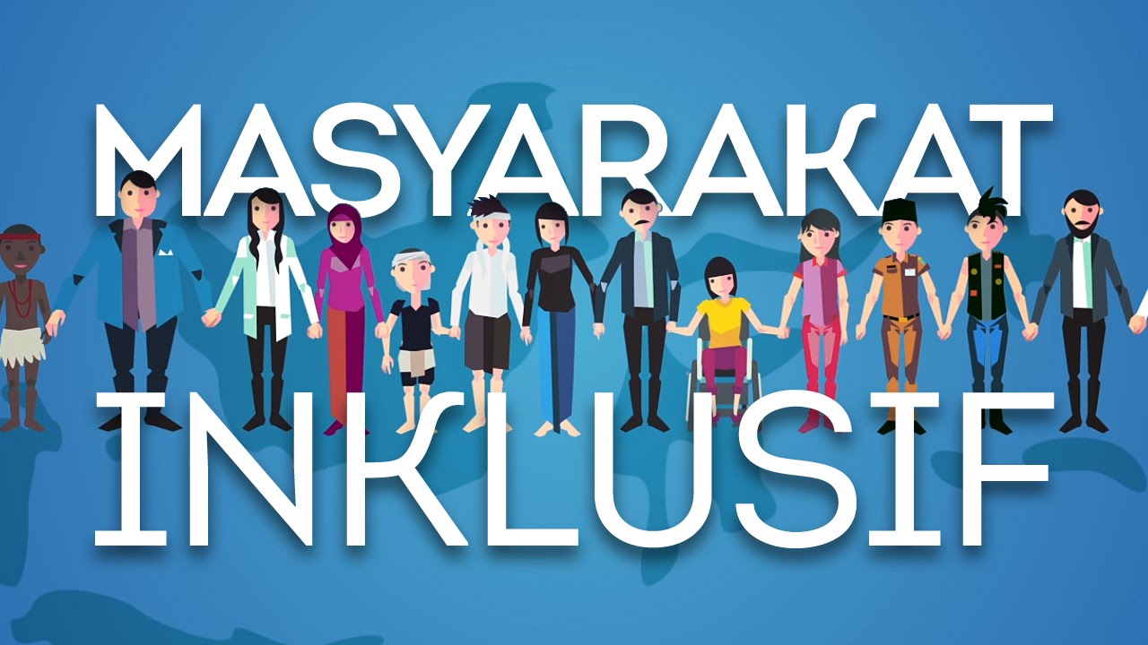 Apa Itu Masyarakat Inklusif?