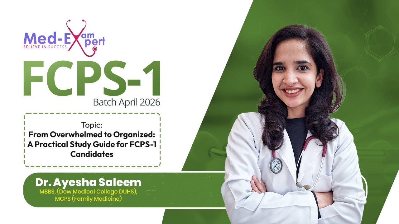 FCPS-1 Free Webinar | April 2026 Batch | Complete Study Guide for FCPS-1 Candidates