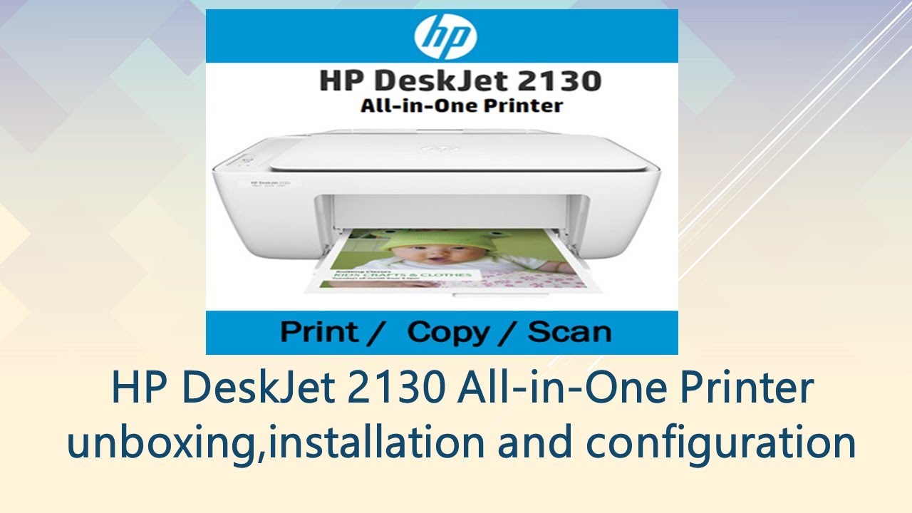 Распаковка, установка и настройка МФУ HP DeskJet 2130