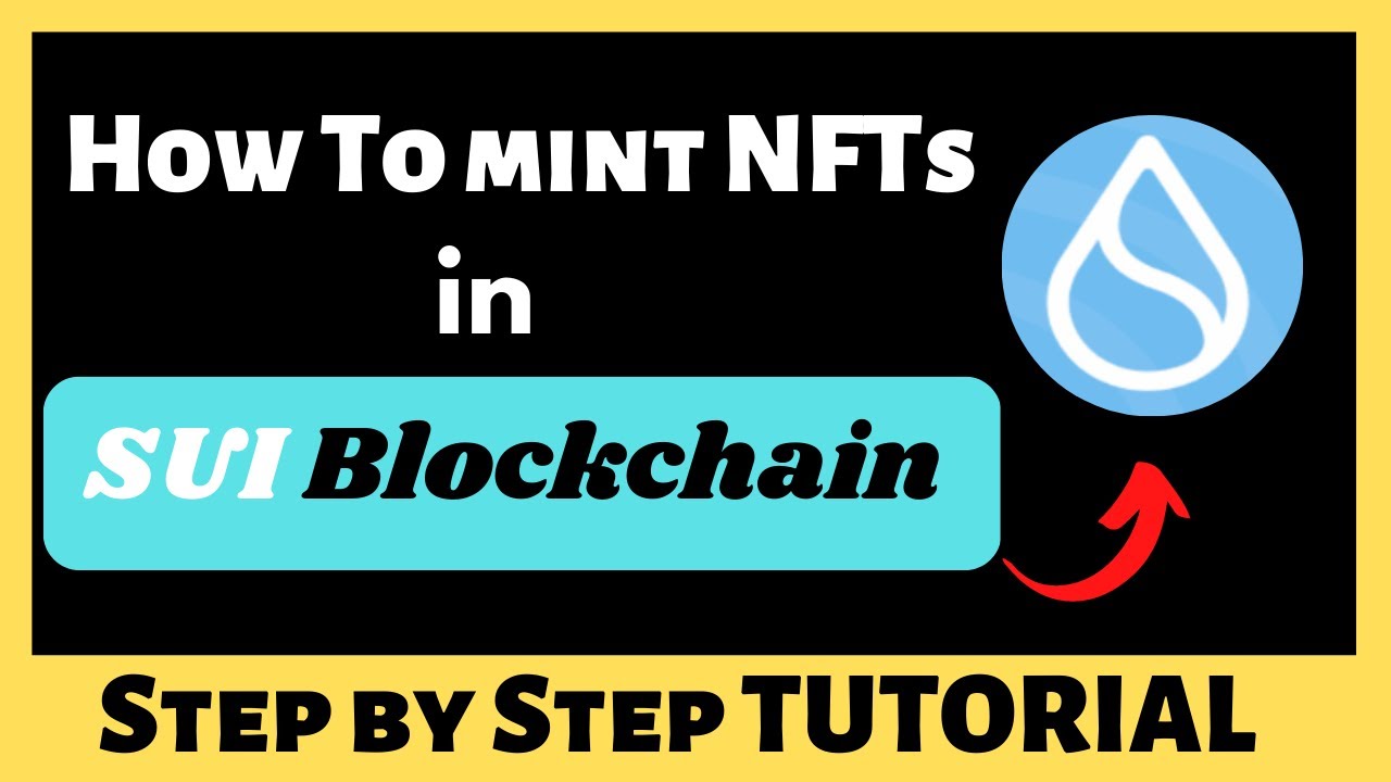 How to mint NFTs in SUI blockchain | step by step tutorial 2022