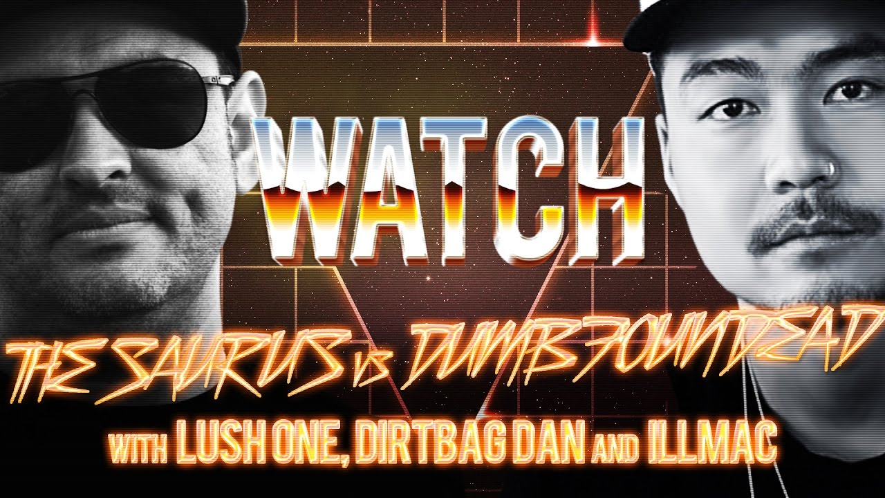 WATCH: THE SAURUS vs DUMBFOUNDEAD with ILLMAC, DIRTBAG DAN and LUSH ONE