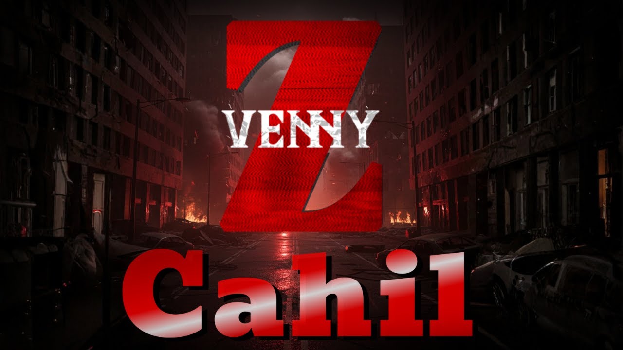 VennyZ | Cahil
