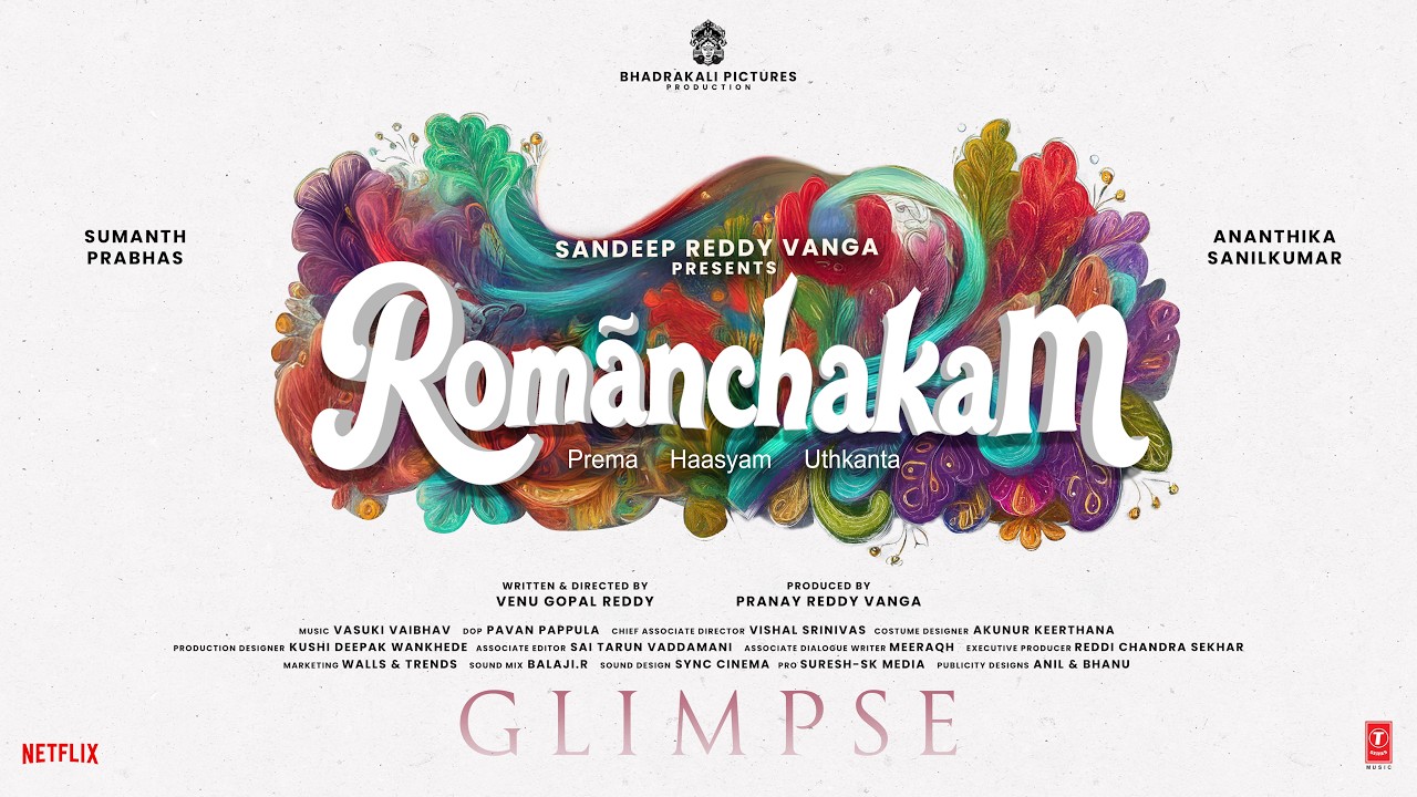 Romanchakam Glimpse - Sandeep Reddy Vanga | Sumanth Prabhas | Ananthika | Venu | Vasuki | Pranay