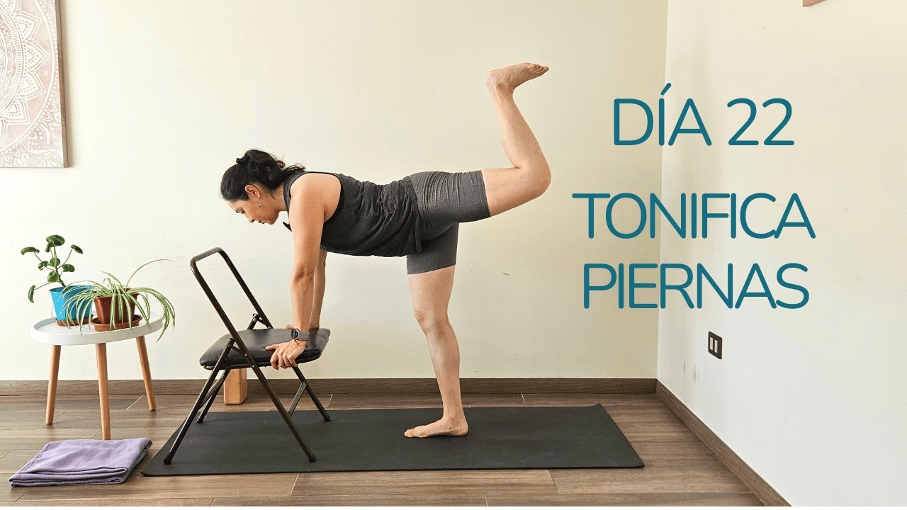 Piernas Saludables | Yoga Día 22 con silla