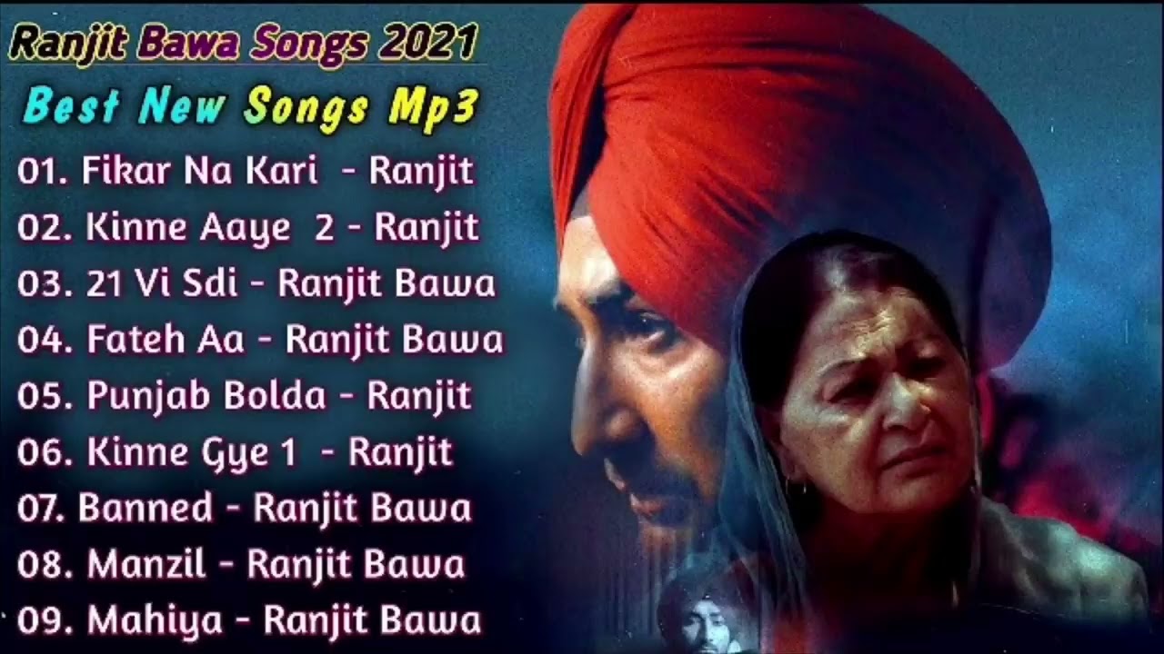 Ranjit Bawa songs 2021,,ਰਣਜੀਤ ਬਾਵਾ ਦੇ ਗੀਤ ਚੋਟੀ ਦੇ  ਗੀਤ