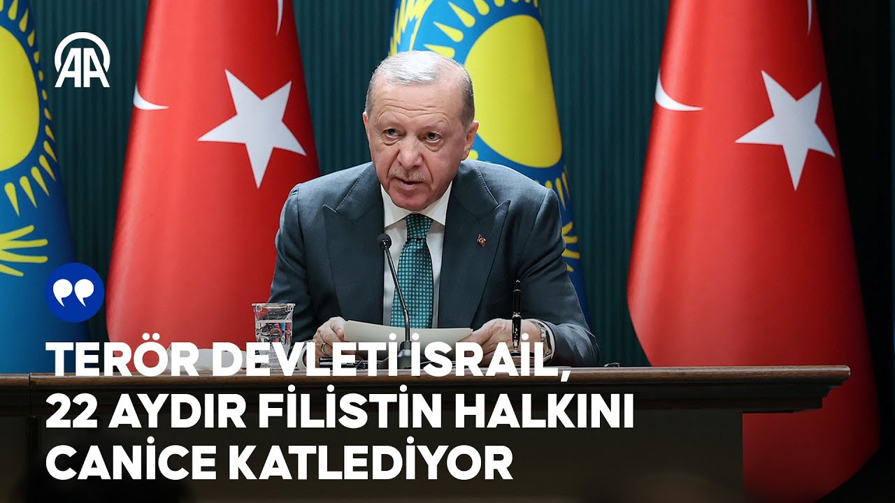 Cumhurbaşkanı Erdoğan: Terör devleti İsrail, 22 aydır Filistin halkını canice katlediyor