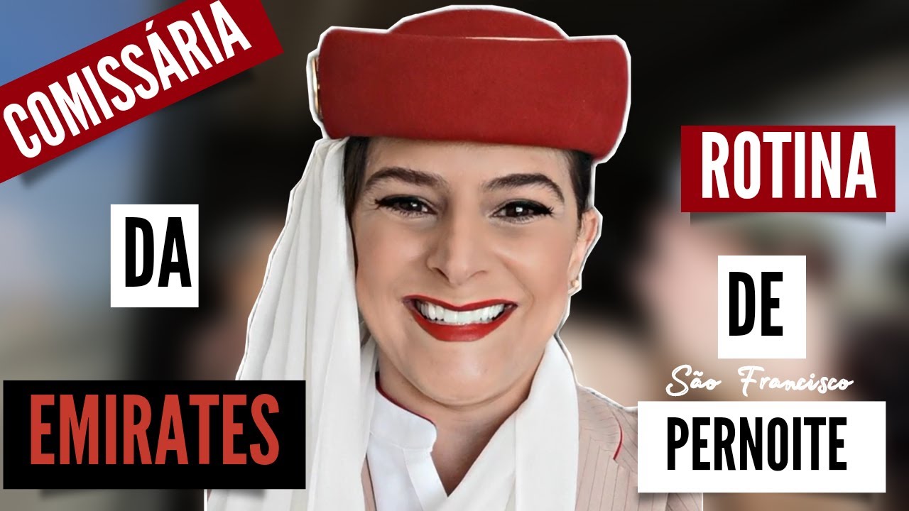 COMISS&Aacute;RIA DA EMIRATES - ROTINA DE PERNOITE